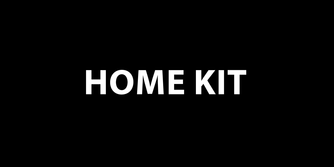 Home Kit